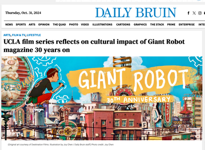 Daily Bruin Article: UCLA film series reflects on cultural impact of Giant Robot magazine 30 years on