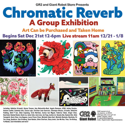 Chromatic Reverb Begins Sat Dec 21st 12-6pm