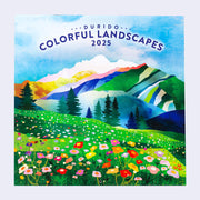 Staple bound calendar cover, with a very lush illustrated landscape of a meadow with blooming wildflowers in front of pine trees and layered colorful mountains.