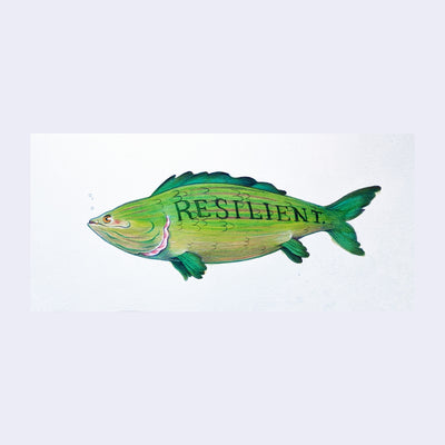 Colored pencil drawing of a green fish with "resilient." written on its body.