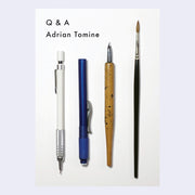 Book cover for "Q&A", all white with 4 art utensils laid out in an even parallel row: a white mechanical pencil, half of a blue mechanical pencil, a wooden bodied fountain pen and a skinny paint brush.