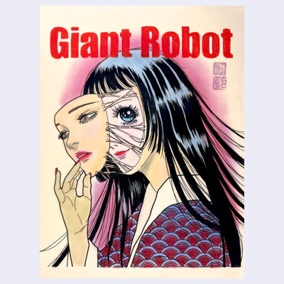 Illustration of a fake Giant Robot Magazine cover, with a woman seen from the shoulders up. She peels off a pained expression mask from her face, revealing a more anime style smiling face underneath.