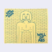 Calendar cover - yellow background with blue line art illustration of a brick wall and a dog standing in front of it, with its abs also a brick wall.