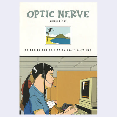 Cover for issue #6 of "Optic Nerve" comic featuring an illustration of a girl sitting at a desk with an old school computer, typing while wearing a headset. Above, is a small postcard of Hawaii.