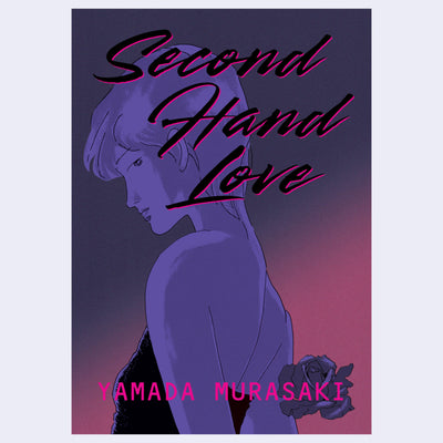 Cover for "Second Hand Love" an illustration of a woman in a simple line art style, in purple moody lighting. She has short hair and looks over her shoulder, holding a flower behind her back.