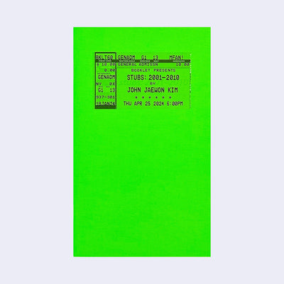 Neon green book cover for "Stubs" with the book title and author written on a photo copied ticket stub.