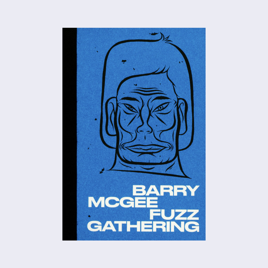 Barry McGee - Fuzz Gathering (Second Printing)